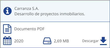 Documento PDF Carranza S.A. Desarrollo de proyectos inmobiliarios. 2020 2,69 MB Descargar